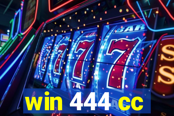 win 444 cc